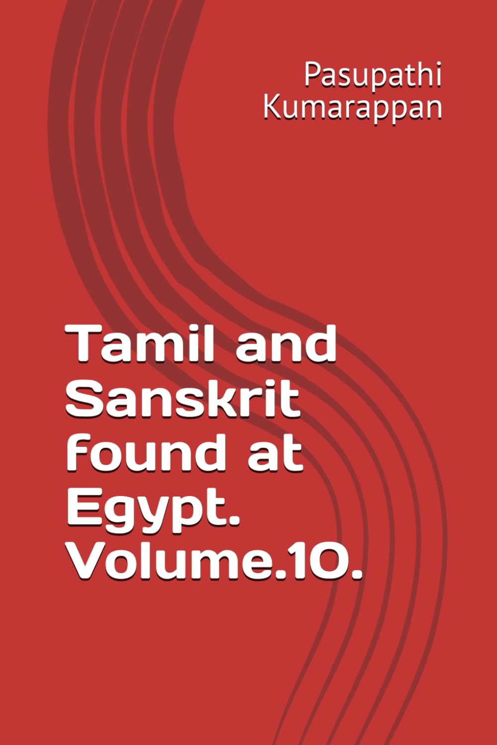Tamil and Sanskrit found at Egypt. Volume.10.