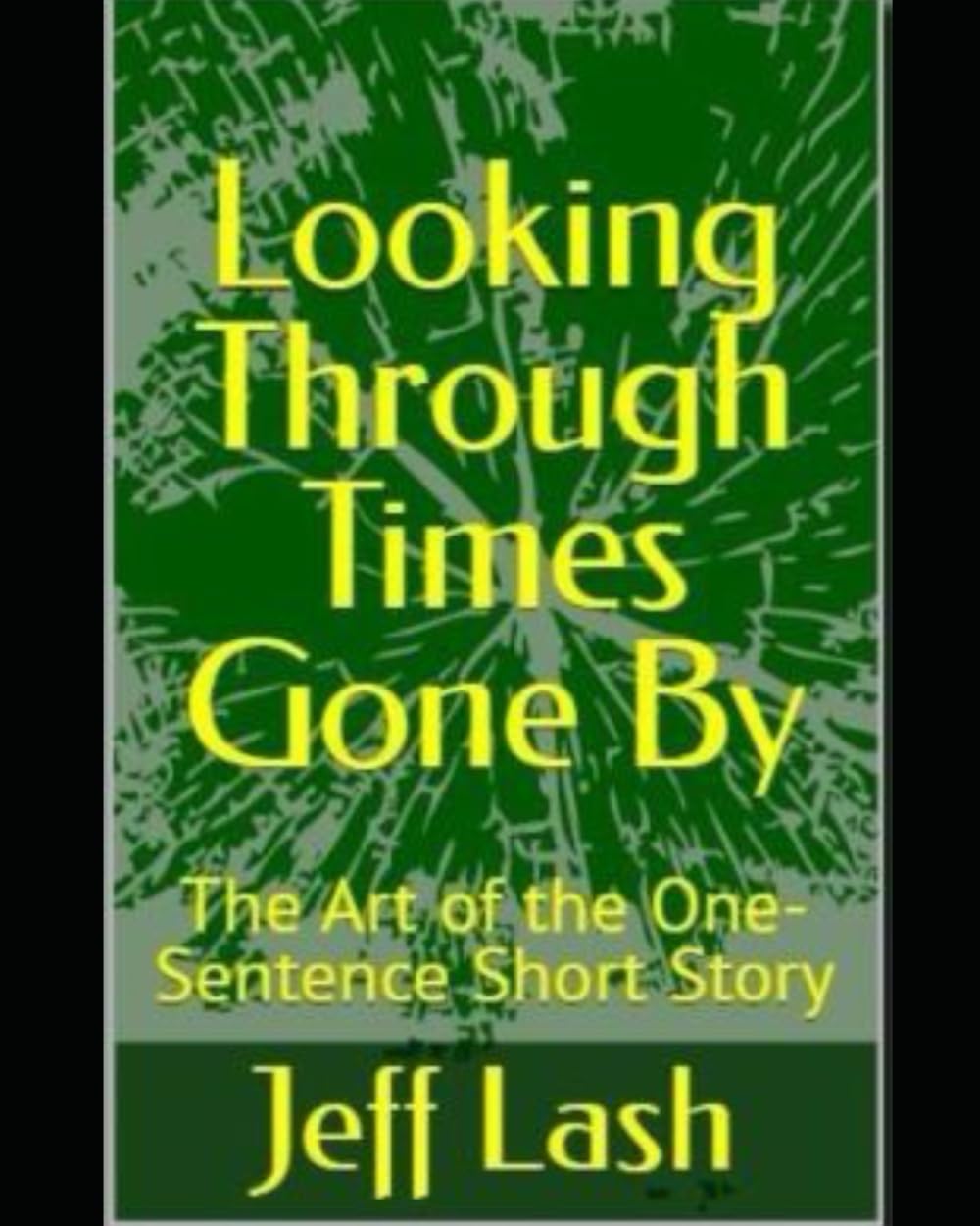 Looking Through Times Gone By: The Art of the One-Sentence Short Story