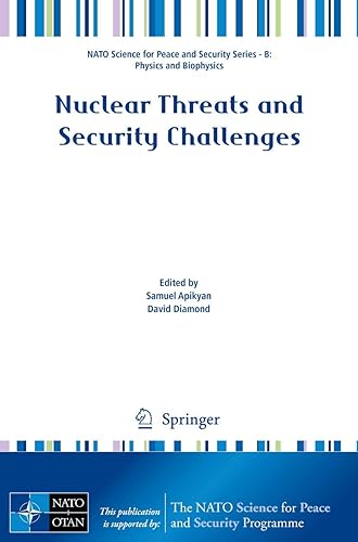 Nuclear Threats and Security Challenges (NATO Science for Peace and Security Series B: Physics and Biophysics)