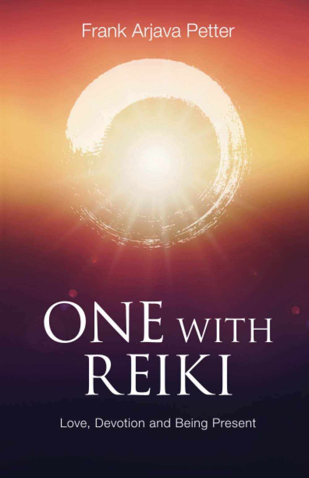 One with Reiki: Love, Devotion and Being Present Paperback – 5 Nov. 2020
