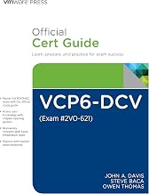 VCP6-DCV Official Cert Guide (Exam #2V0-621) (VMware Press Certification)