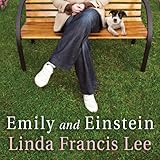 Emily and Einstein: A Novel of Second Chances