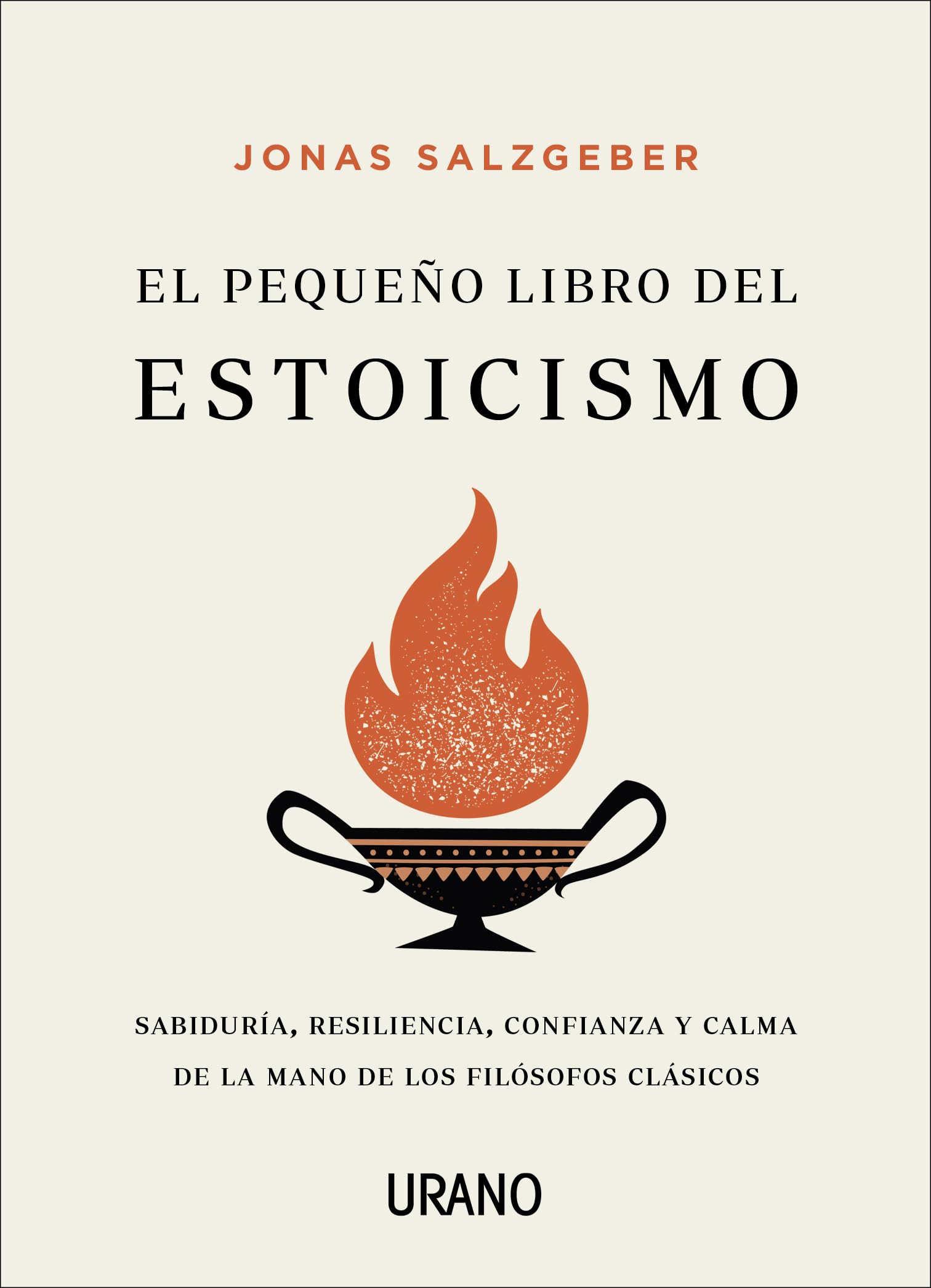 Pequeño Libro del Estoicismo, El: Sabiduria, Resiliencia, Confianza Y Calma De La Mano De Los Filosofos Clasicos (Crecimiento personal)