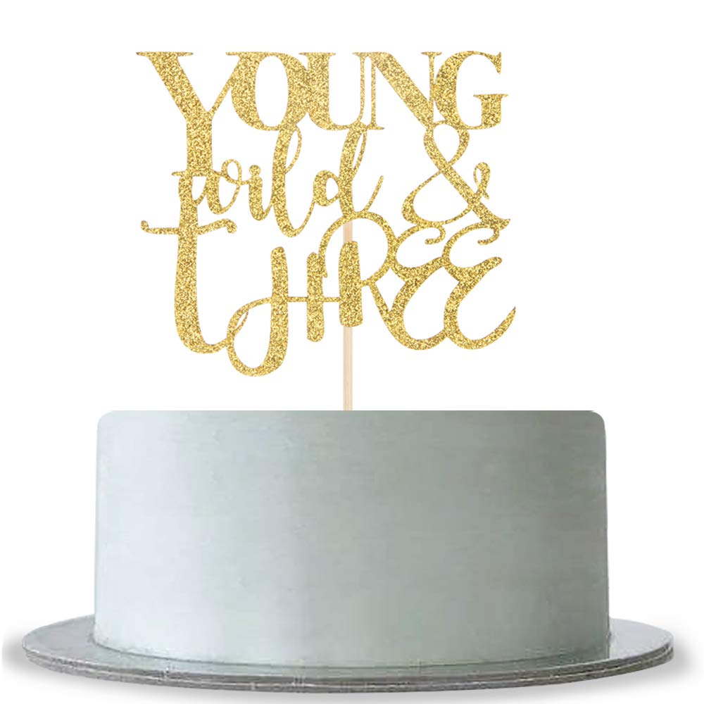 WeBenisonYoung Wild & Three Cake Topper for Happy 3rd Birthday,Boy or Girl Third Birthday Party Decorations Gold Glitter