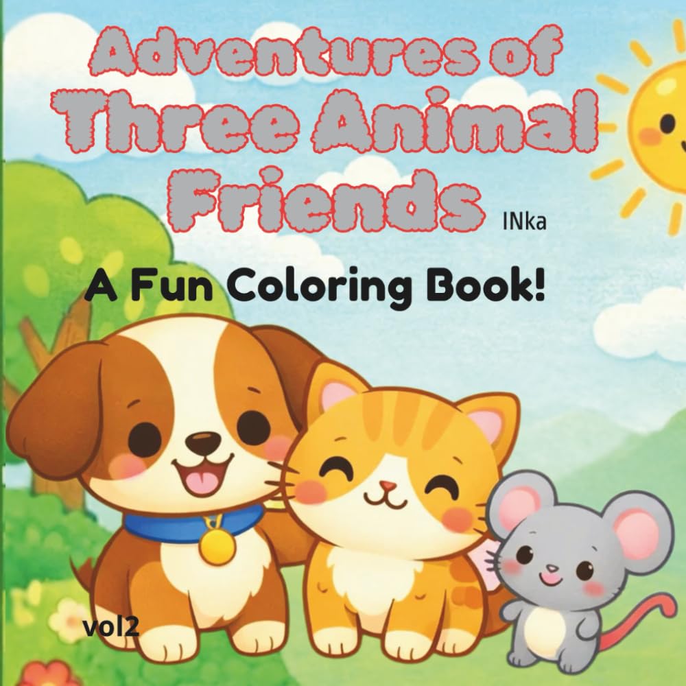 Adventures of Three Animal Friends: Nature & Seasons Coloring Book for Toddlers Ages 2–4