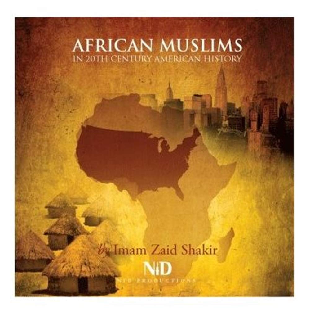 AFRICAN MUSLIMS IN 20TH CENTURY AMERICAN HISTORY