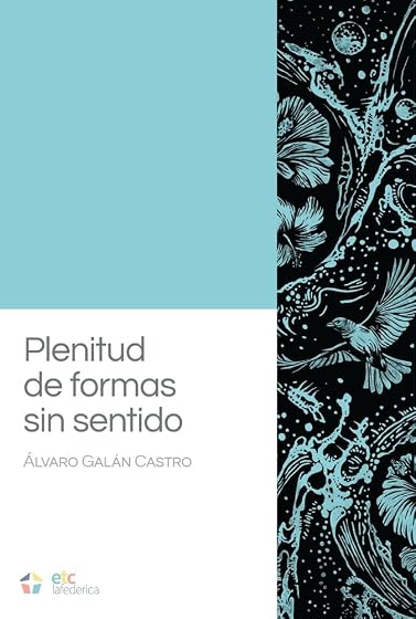 Plenitud de formas sin sentido
