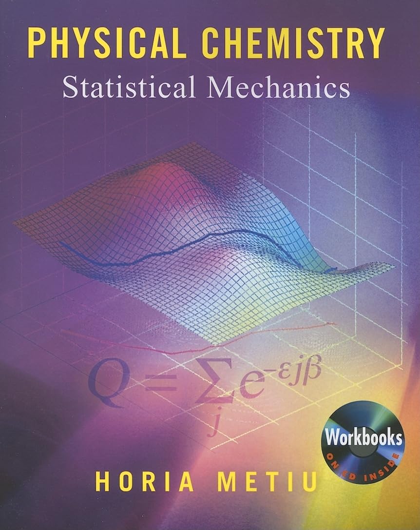Physical Chemistry: Statistical Mechanics