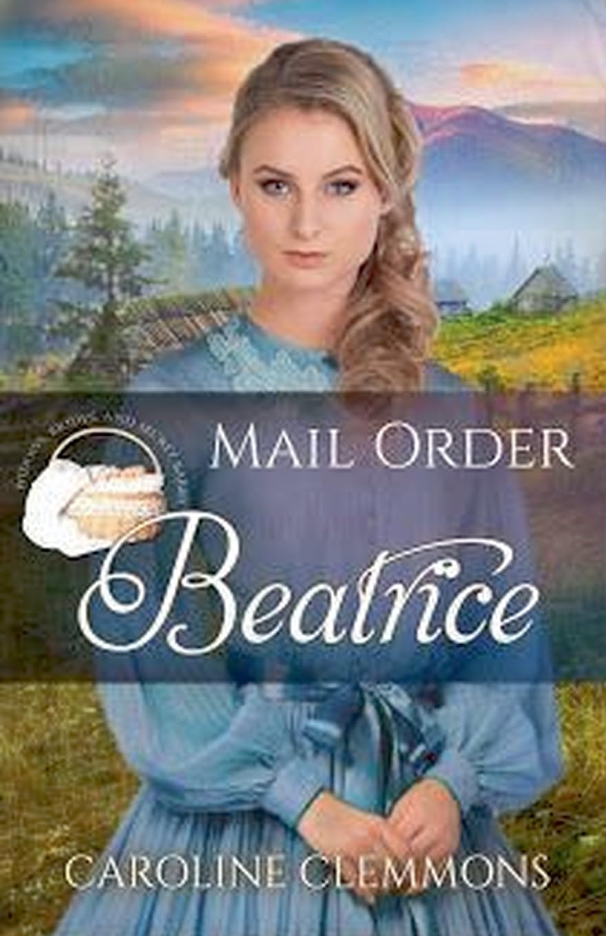 Mail Order Beatrice: 10 (Widows, Brides, and Secret Babies)