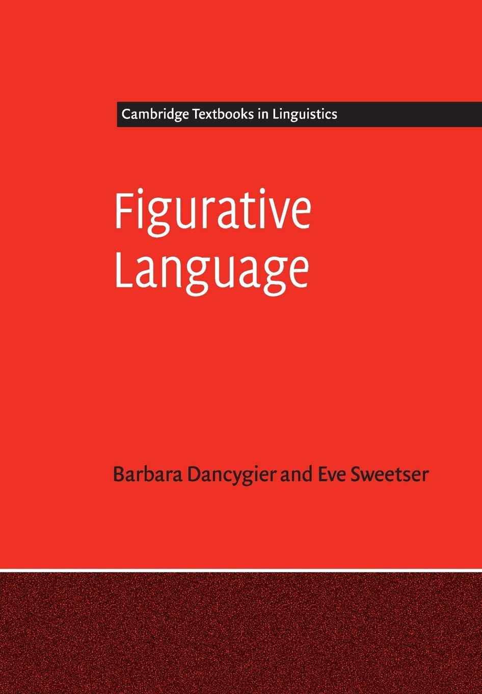 Figurative Language (Cambridge Textbooks in Linguistics)