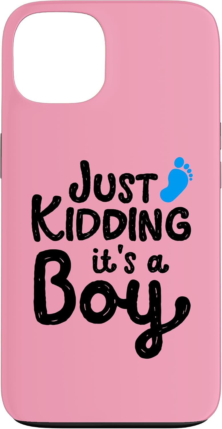 iPhone 13 Just Kidding It's a Boy Pink Gender Reveal Party Supplies Case