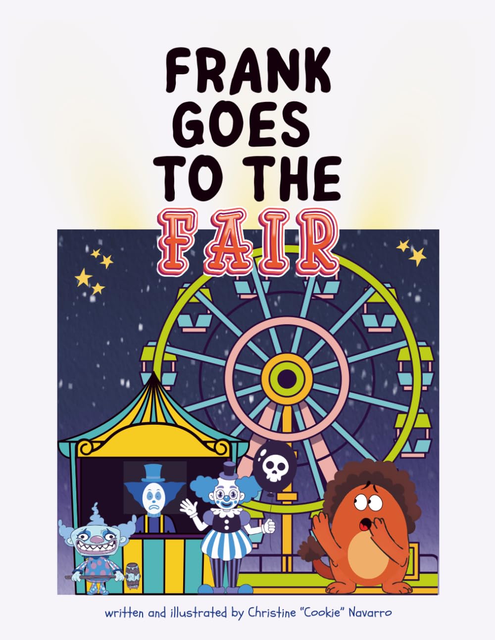 Frank Goes to the Fair: Another Tale of Giggles and Grand Adventures: 9 (The Adventures of Frank & Friends)