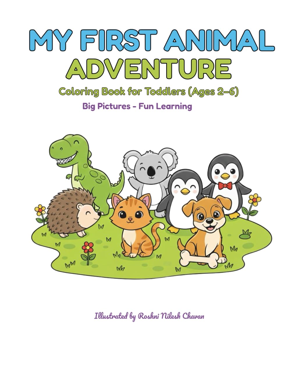 My First Animal Adventure: Coloring Book for Toddlers (Ages 2–6)