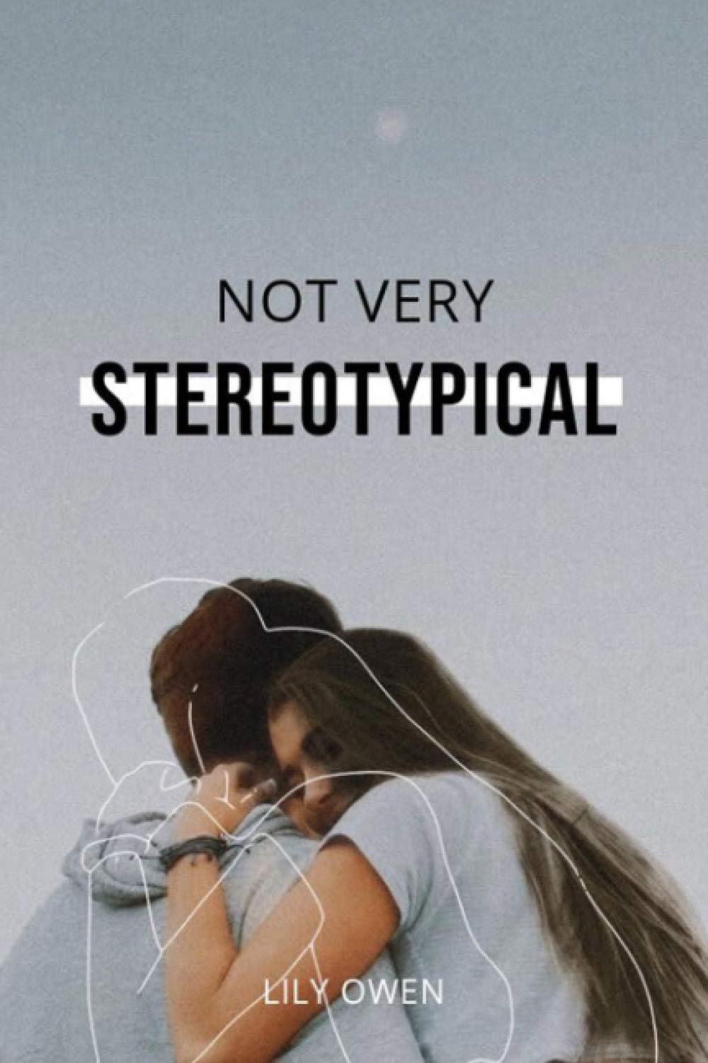 Lily OwenNot Very Stereotypical