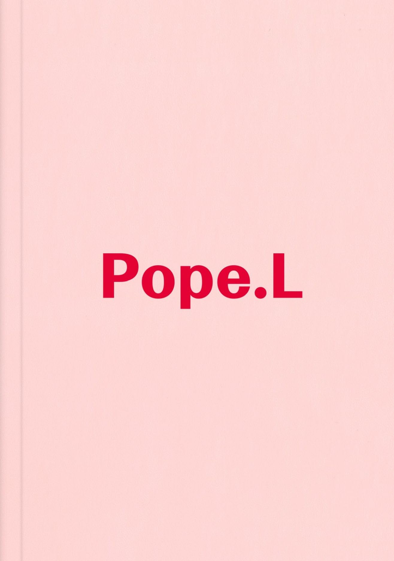 HOSPITAL by Pope L (Hardback Book)