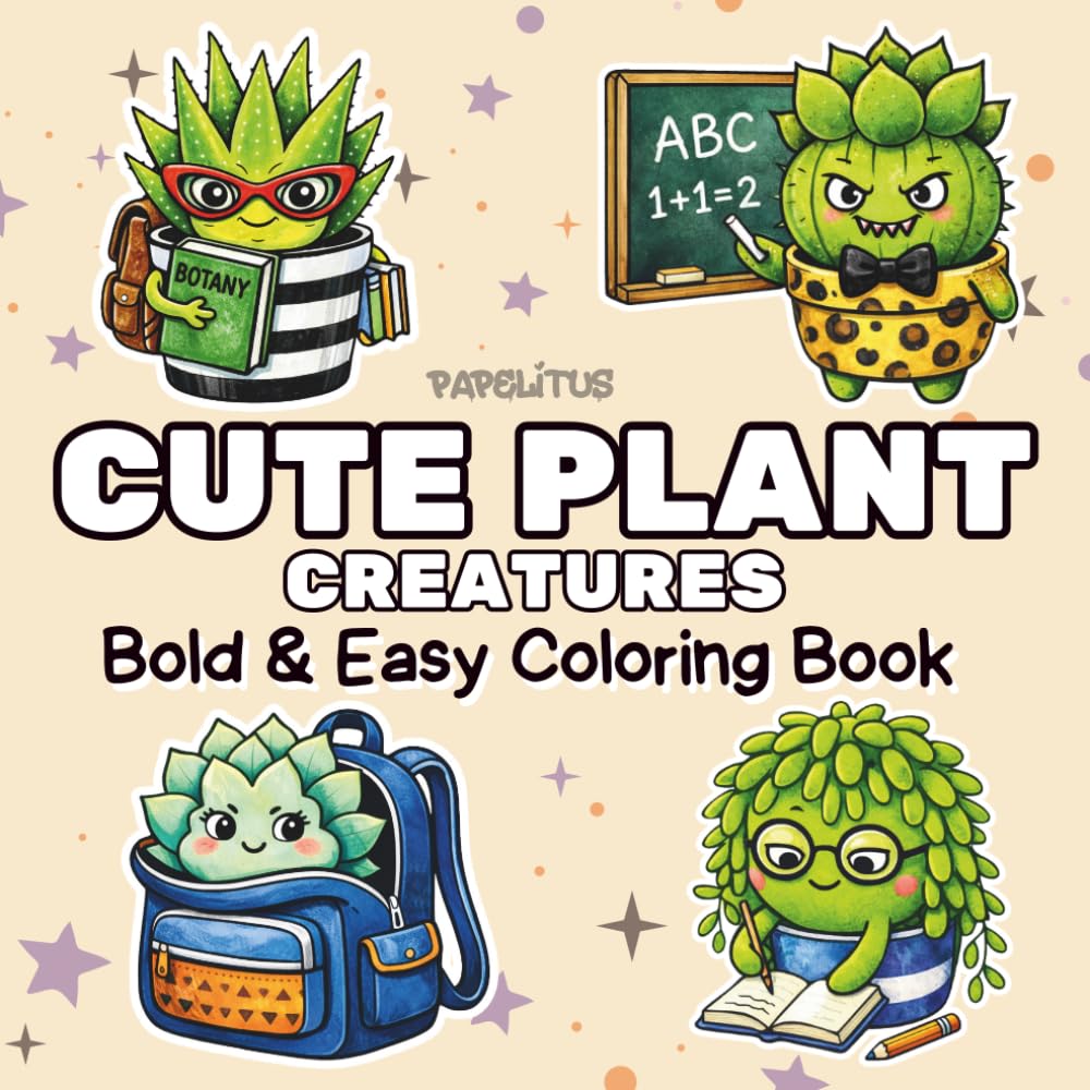 Cute Plant Creatures: Coloring Book: Bold & Easy Coloring Book for Adults and Kids, Simple and Big Designs for Relaxation, Stress Relief Coloring Book