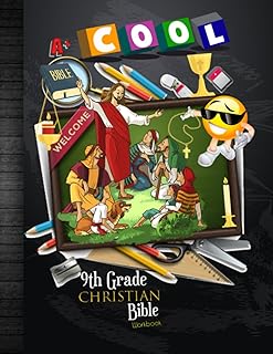 9th Grade Christian Bible Workbook: Grade 9 Christian Homeschool Curriculum Bible Study Reading Writing Electives Life Skills Book With Answer Key, Grades Tracker Sheets and End-of-Year Elevation Form
