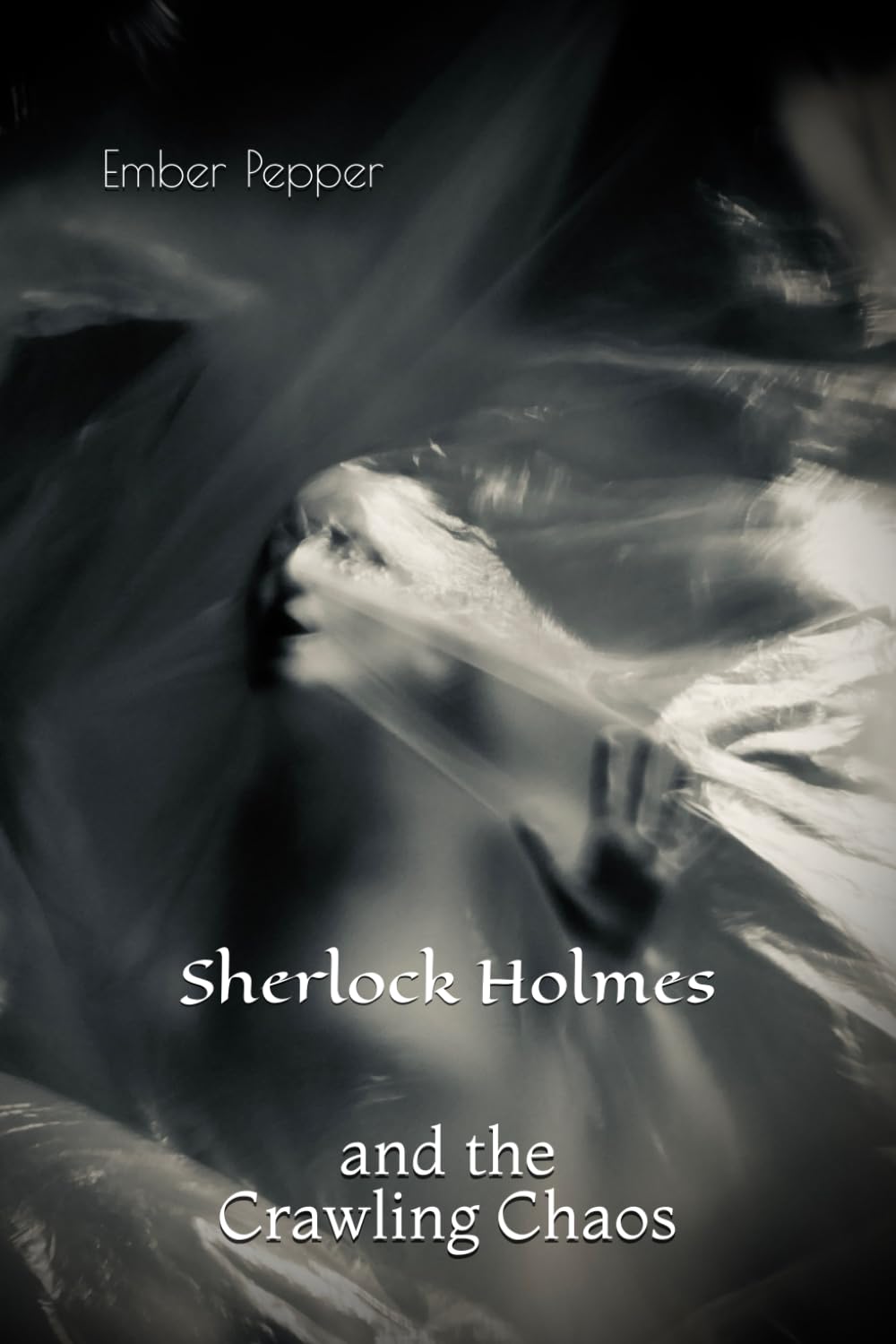Sherlock Holmes and the Crawling Chaos (Sherlock Holmes meets Lovecraft)