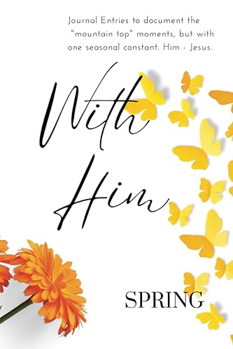 With Him Spring (With Him Winter & Spring)