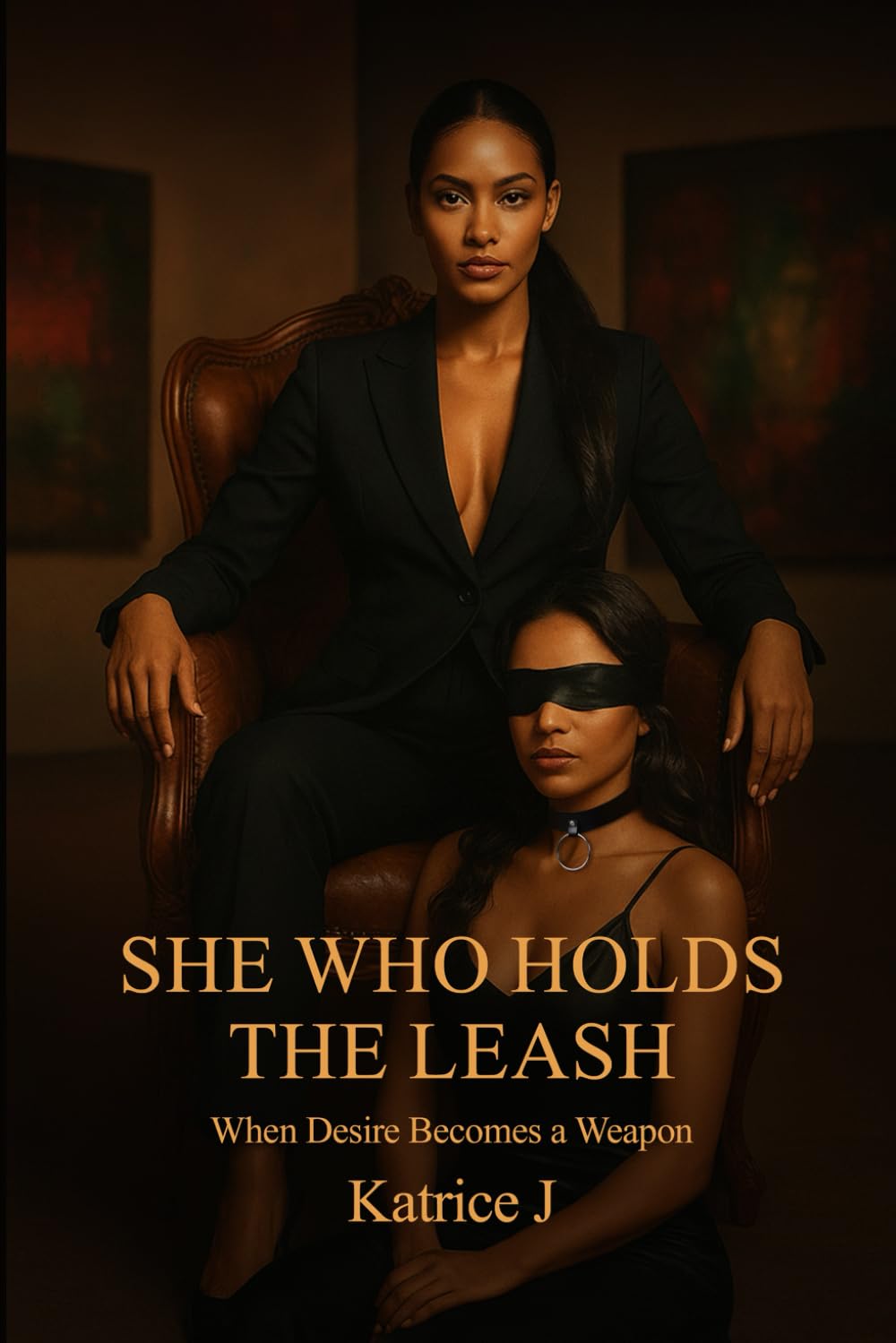 She Who Holds the Leash: When Desire Becomes a Weapon