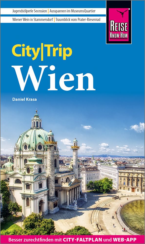 Reise Know-How CityTrip Wien: Reiseführer Wien mit Stadtplan, Spaziergängen und kostenloser Web-App