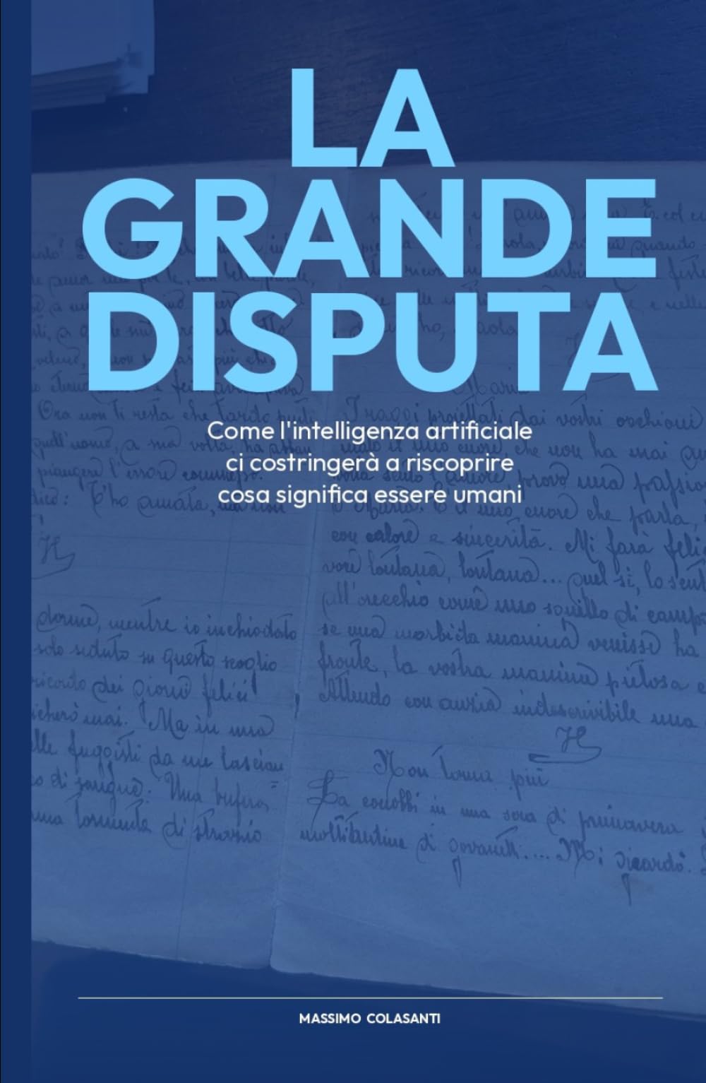 La Grande Disputa: Come l'intelligenza artificiale ci costringerà a riscoprire cosa significa essere umani.