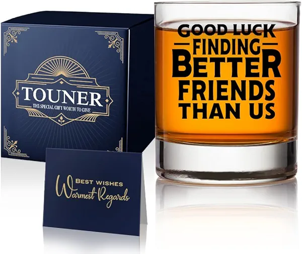 TOUNER Good Luck Finding Better Friends Whiskey Glasses, Going Away Party, Novelty Coworker Leaving Gift For Colleague Boss Co-worker Friends, Farewell Gift For Coworker Boss Colleague Friend Men