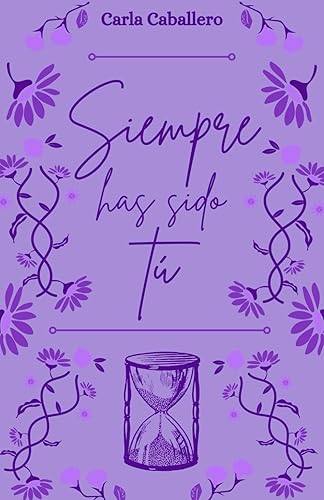 Suempre has sido tú