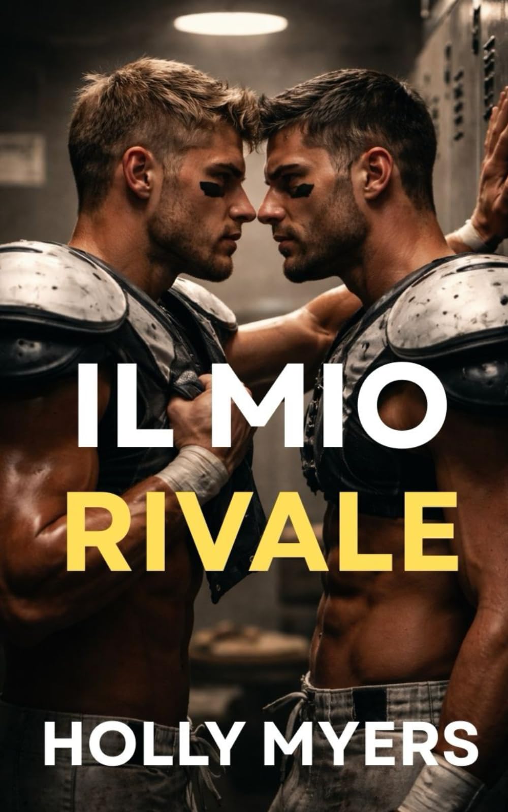 Il Mio Rivale: Una romance MM di football, intensa e passionale (Giochi Bollenti)