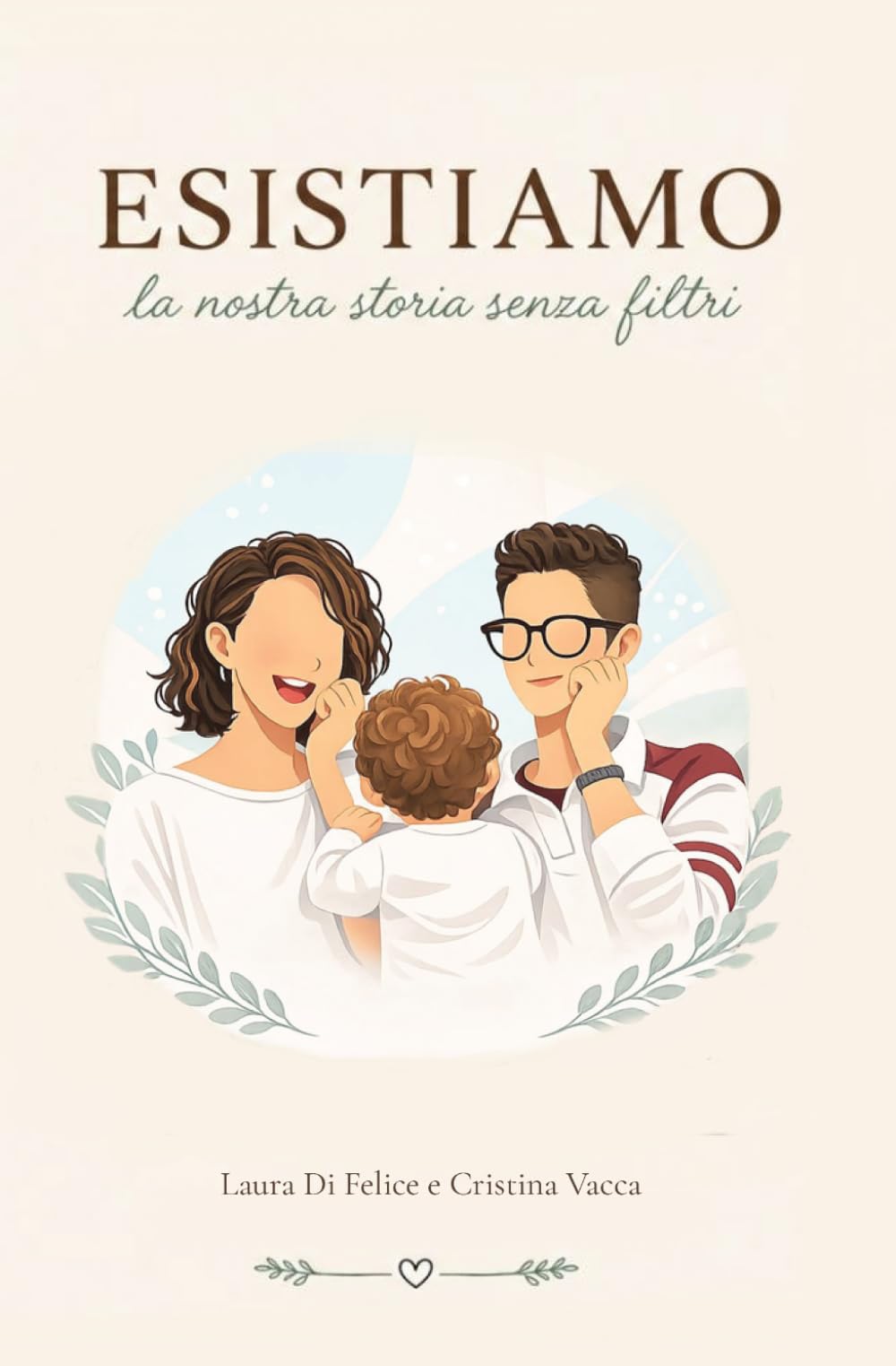 Esistiamo: La nostra storia senza filtri.