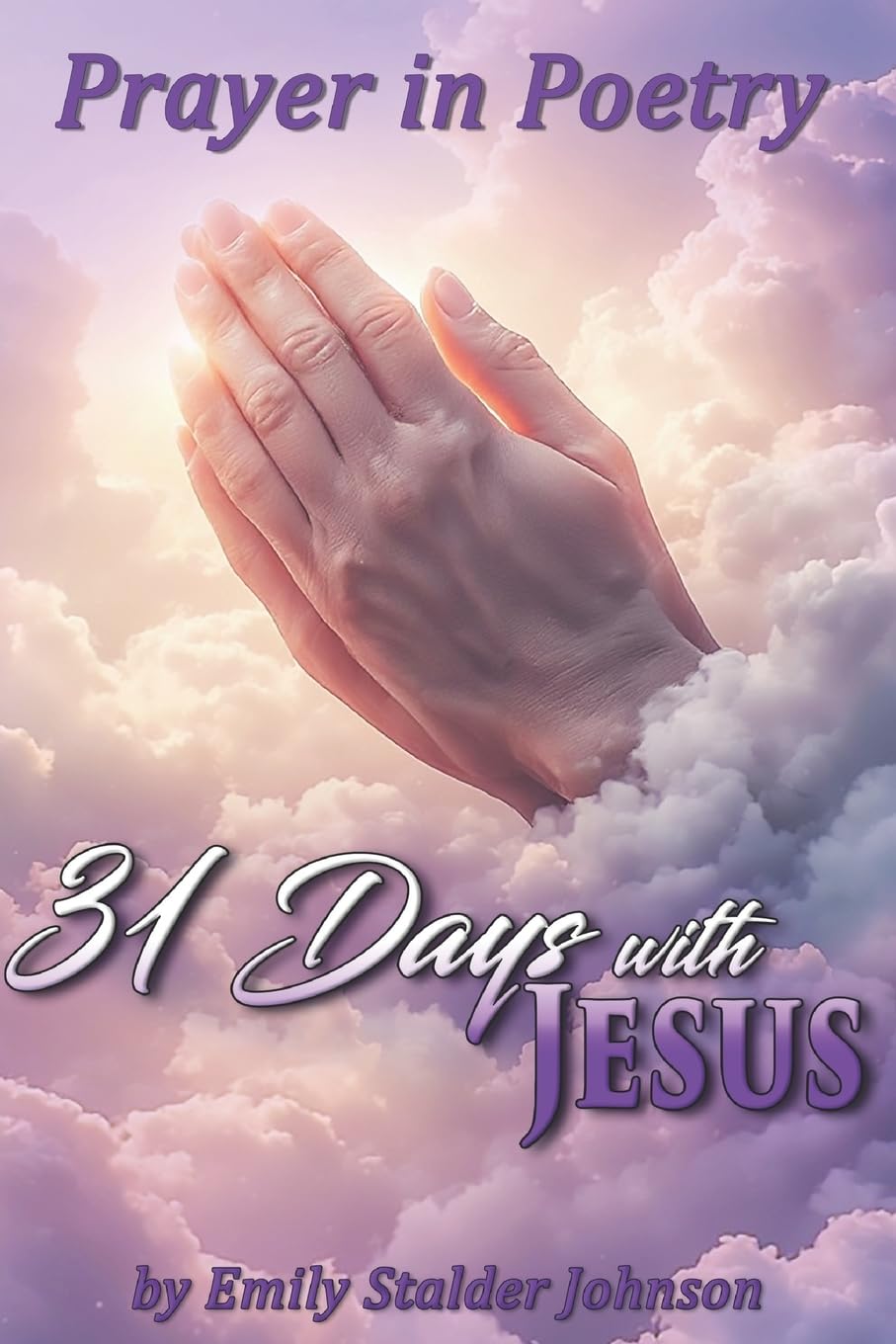 Prayer in Poetry: 31 Days with Jesus