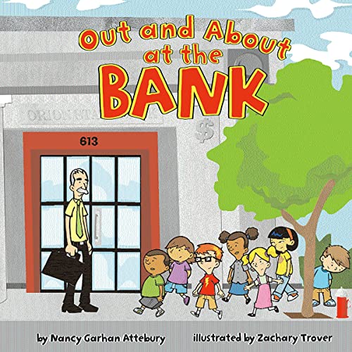Out and About at the Bank by Zachary Trover, Nancy G. Attebury episode artwork