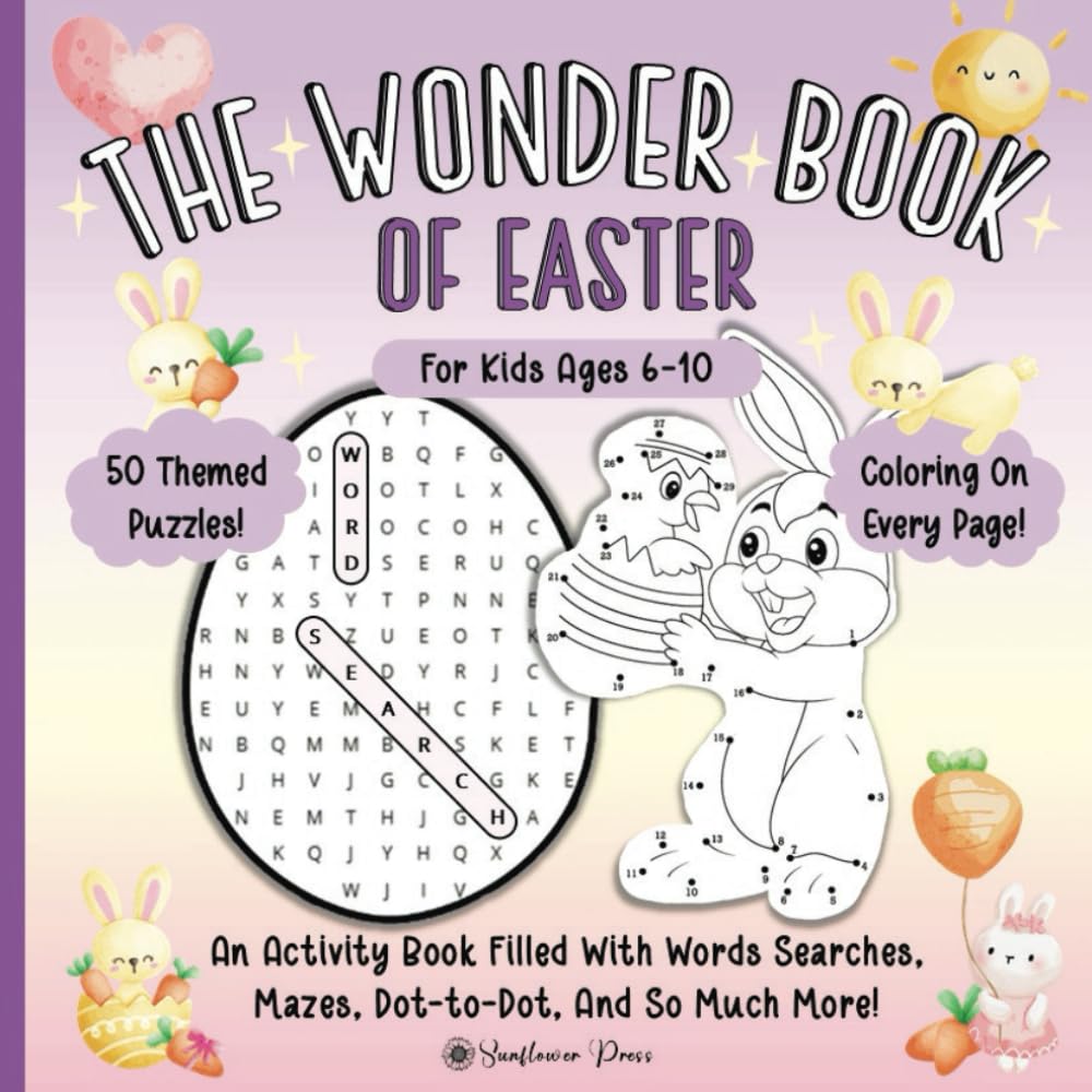 The Wonder Book of Easter: 50 Awesome Activity Pages of Easter Themed Word Searches, Mazes, Coloring, and So Much More!