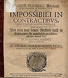 schloss liegnitz schlesien  De impossibili in contractibus disputatio inaug. iuridica, Germanice: Von dem was denen Rechten nach Contracten, für unmüglich zu erfüllen, gehalten werden kann.