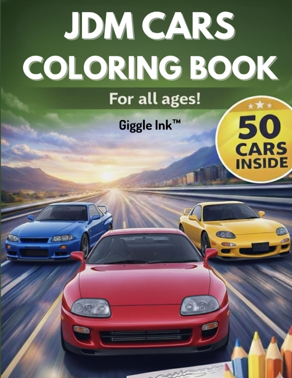 Japanese Cars Coloring Book: 50 Iconic JDM Designs and Authentic Landscapes for Relaxation