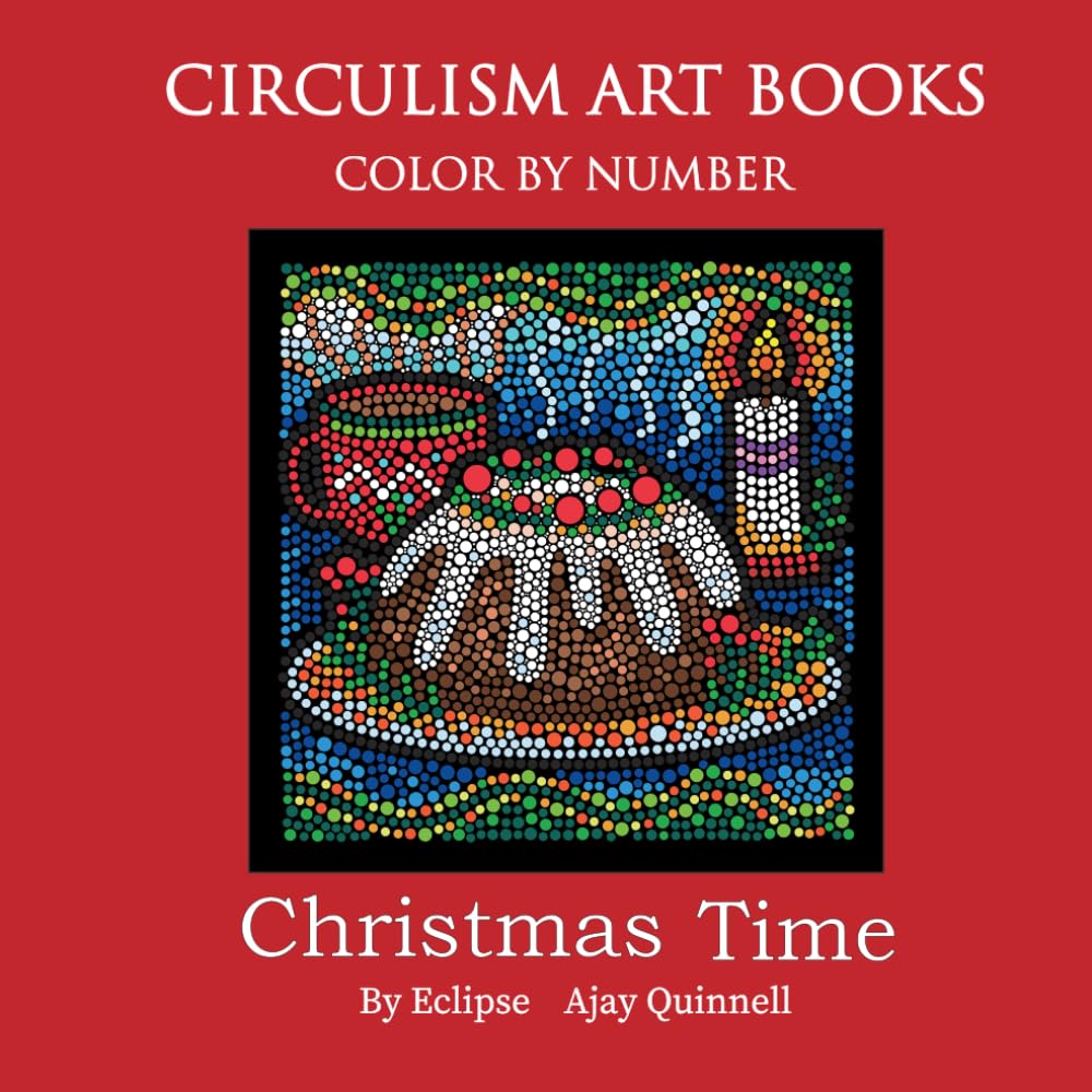 Christmas Time - Color By Number Circulism Book: Standard paper edition