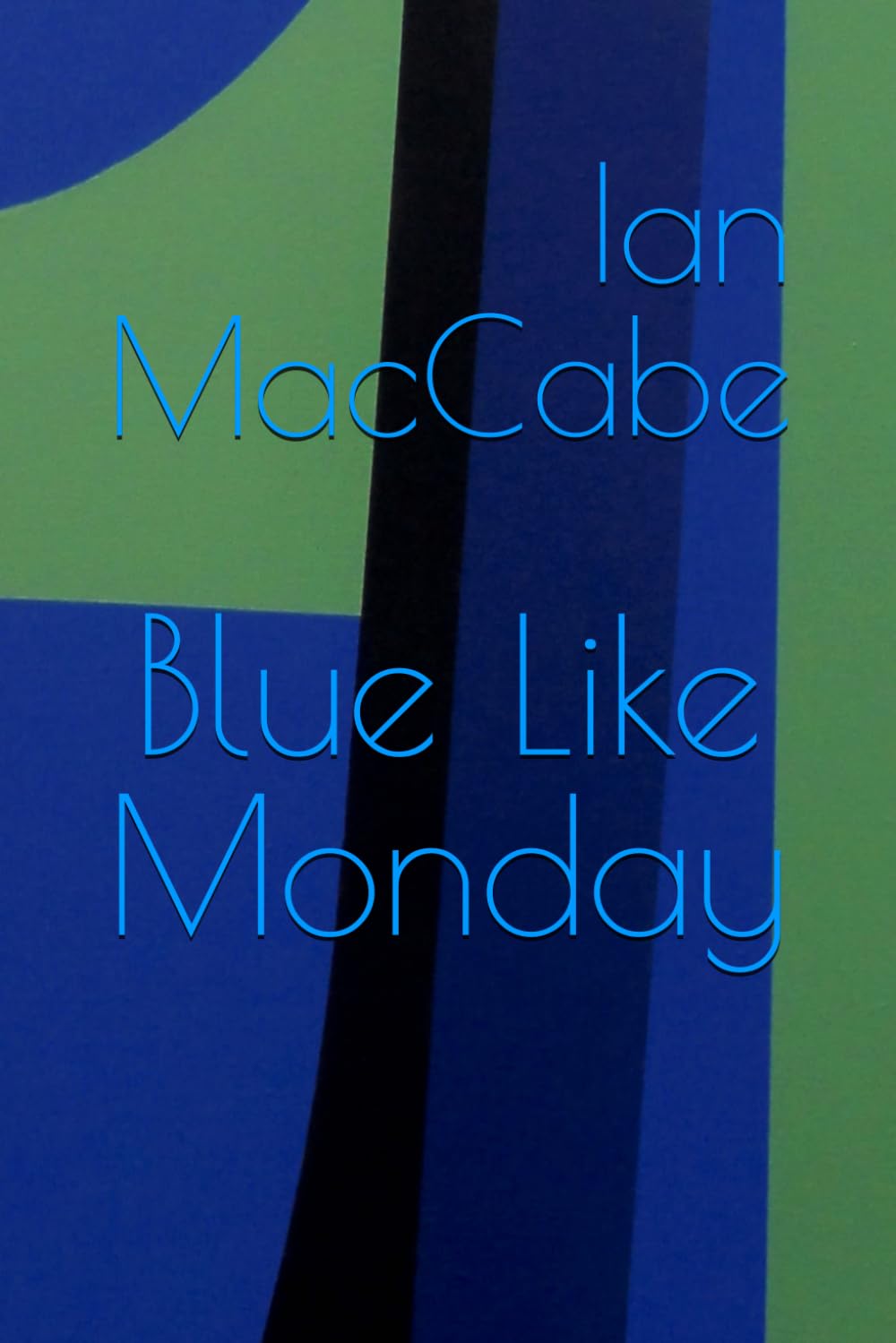 Blue Like Monday