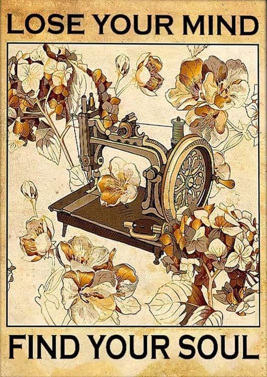 Sewing Machine Sewing Sign Lose Your Mind Find Your Soul Sewing Love Sewing Sign Sewing Room Decor For Home Cafes Office Store Pubs Club Sign Gift Metal Tin Sign 12x16 Inch