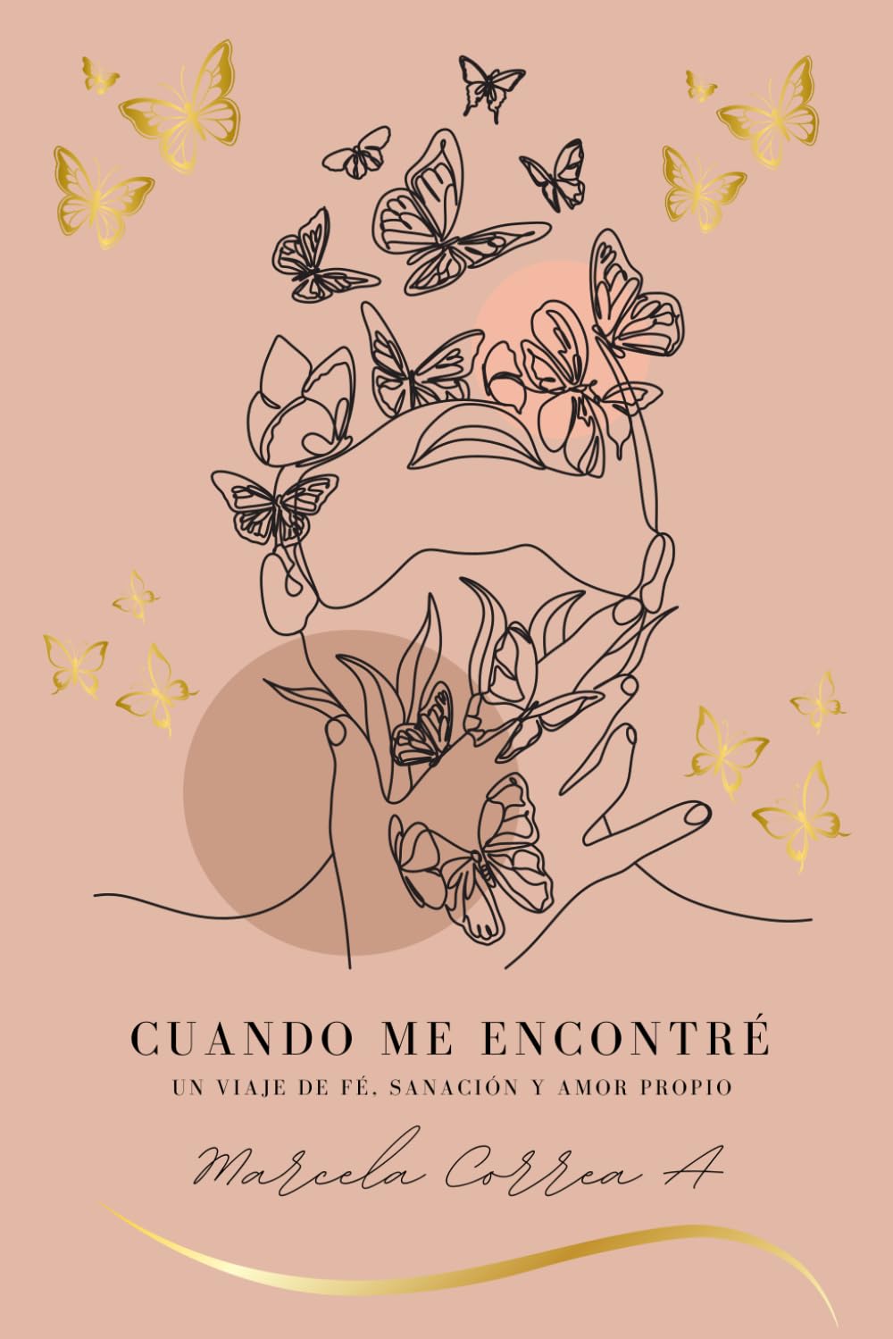 Cuando me encontré: Un viaje de fé, sanación y amor propio