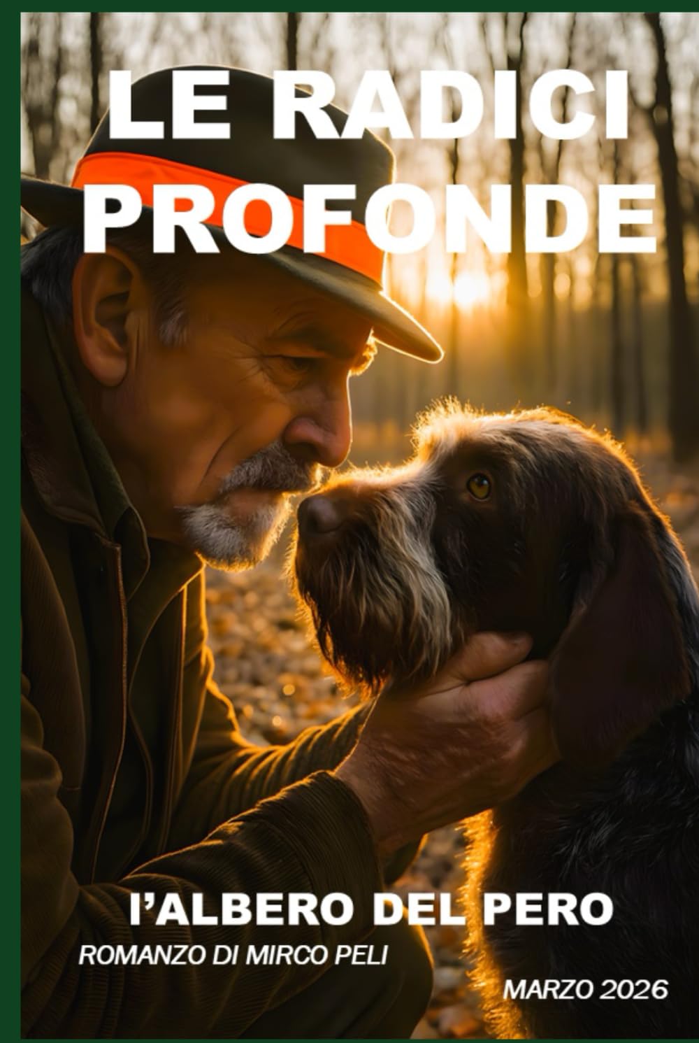 RADICI PROFONDE: L'ALBERO DEL PERO (La caccia vera)