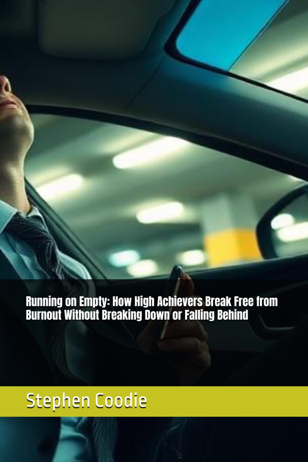 Running on Empty: How High Achievers Break Free from Burnout Without Breaking Down or Falling Behind