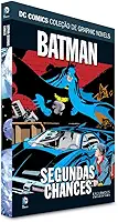 Batman: Segundas Chances - Dcgn Sagas Definitivas