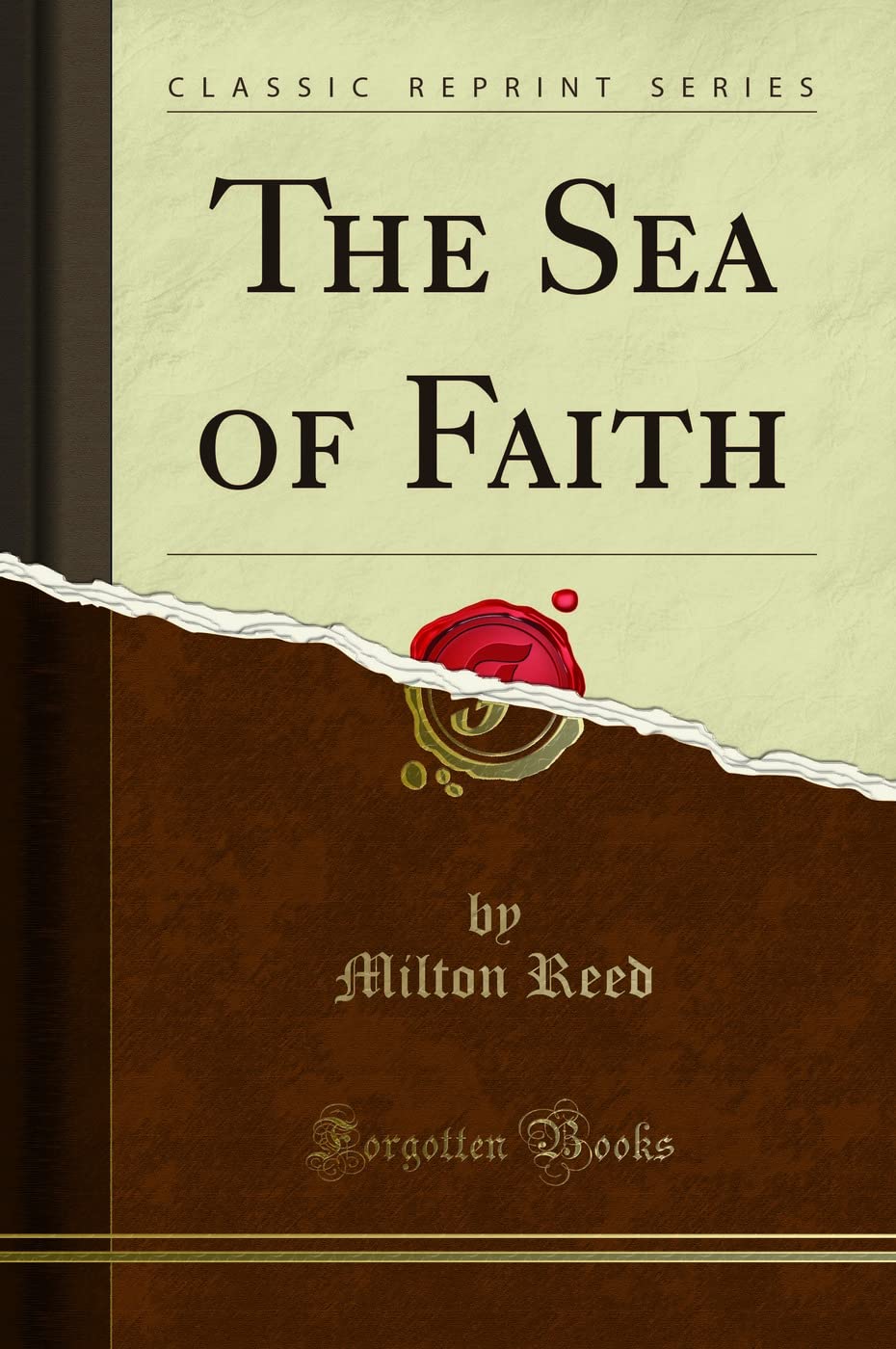 The Sea of Faith (Classic Reprint)