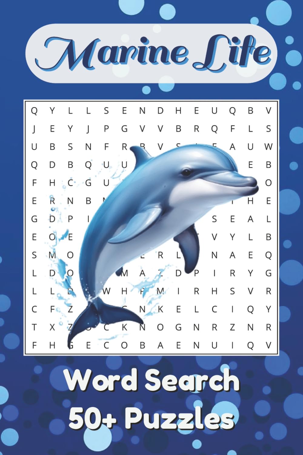 Marine Life Word Search Puzzle Book: Dive into fun: Marine Life Word Searches | 6x9 Inches, 110 Pages, 50+ Puzzles | Perfect for Holidays, Vacations, Free Time or Gifting