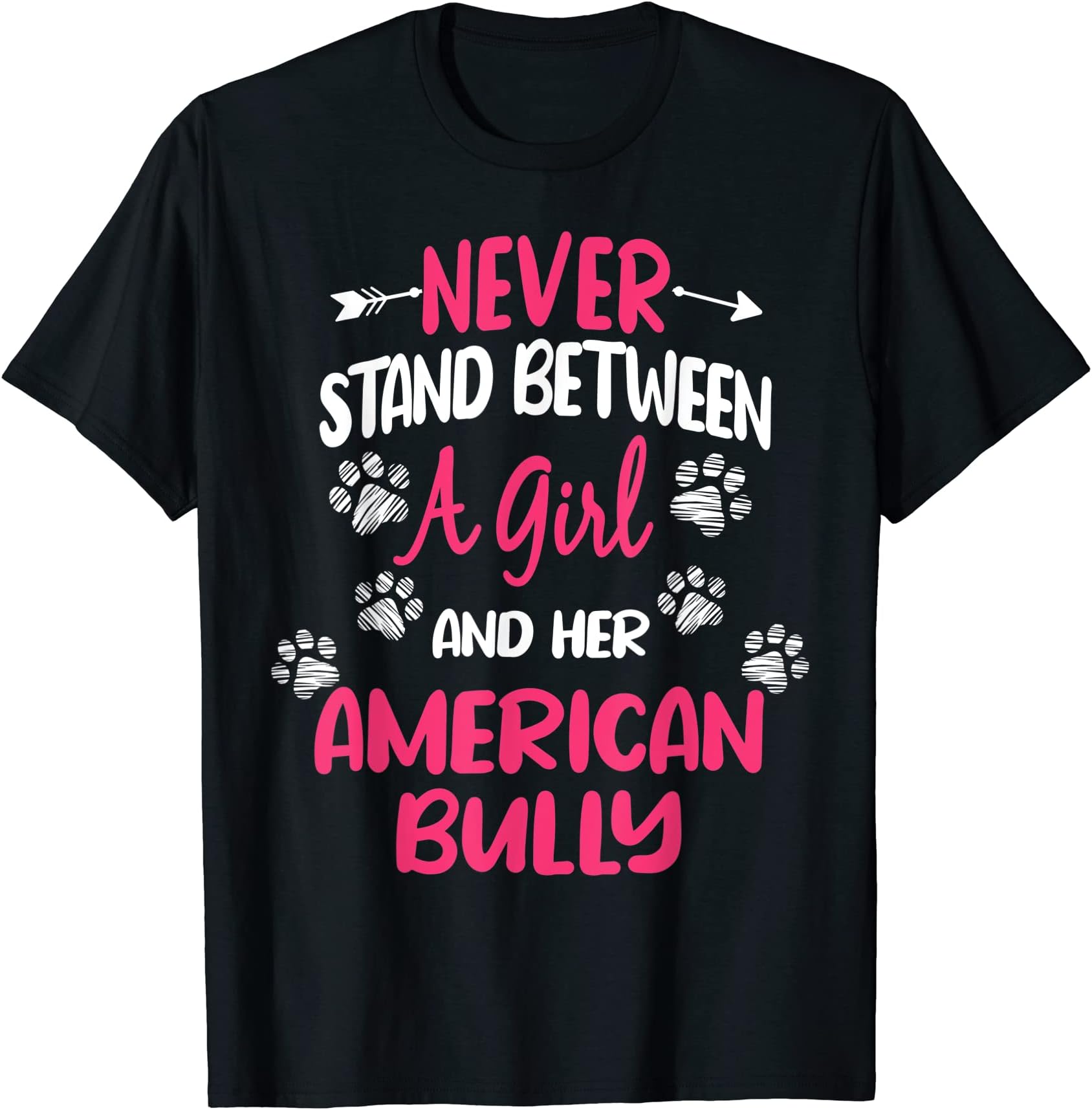 Cool American Bully Girl ApparelNever Stand Between A Girl And Her American Bully Dog Lover T-ShirtOEKO-TEX STANDARD 100