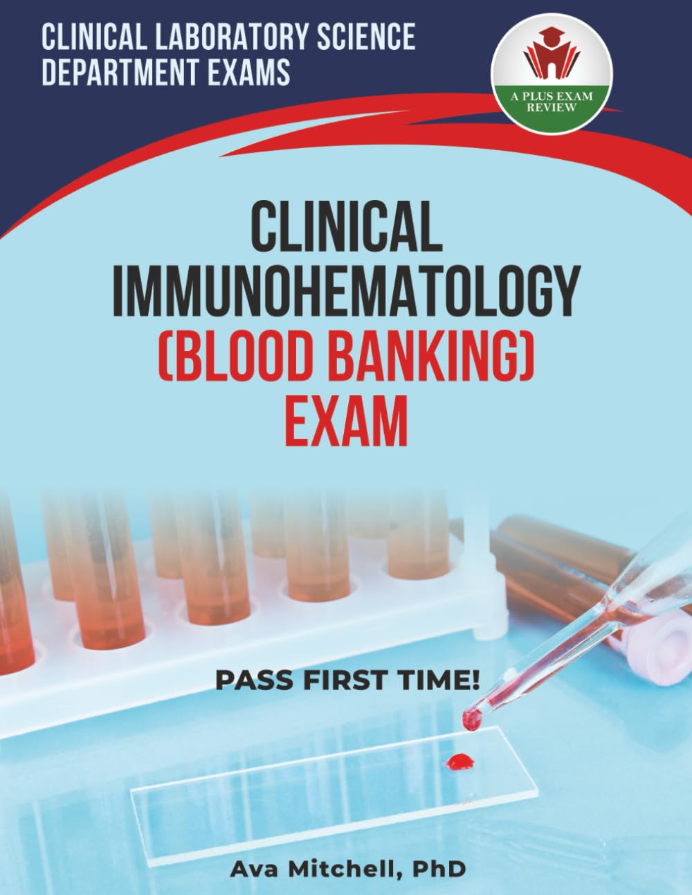 CLINICAL IMMUNOHEMATOLOGY EXAM PREP