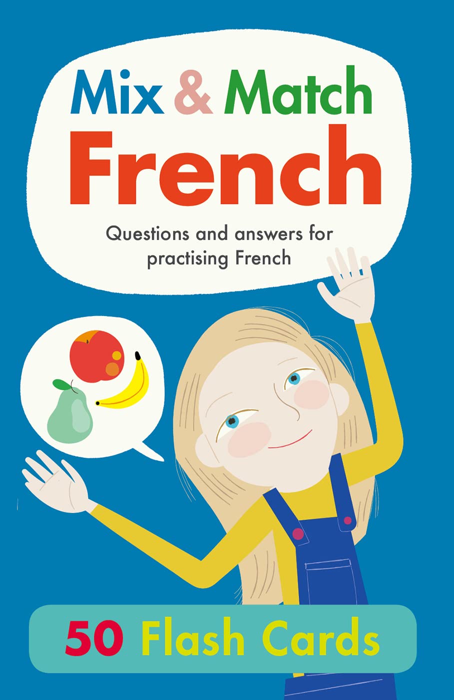 Mix & Match French Flash Cards: Questions and Answers for Practising French (Hello French!)