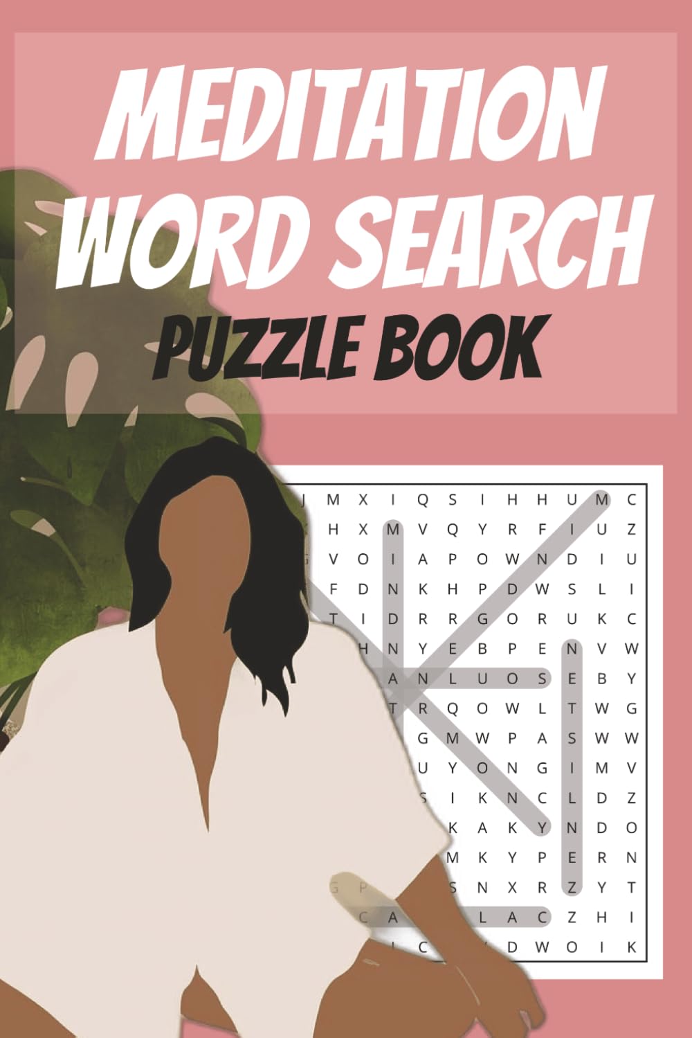 Meditation Ward Search Puzzle Book: Inspirational Mindfulness Word Search Puzzles for Deep Relaxation and Inner Peace