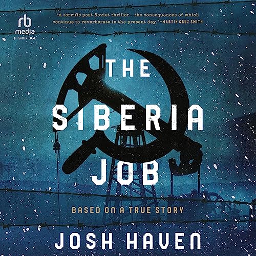 Josh Haven   The Siberia Job