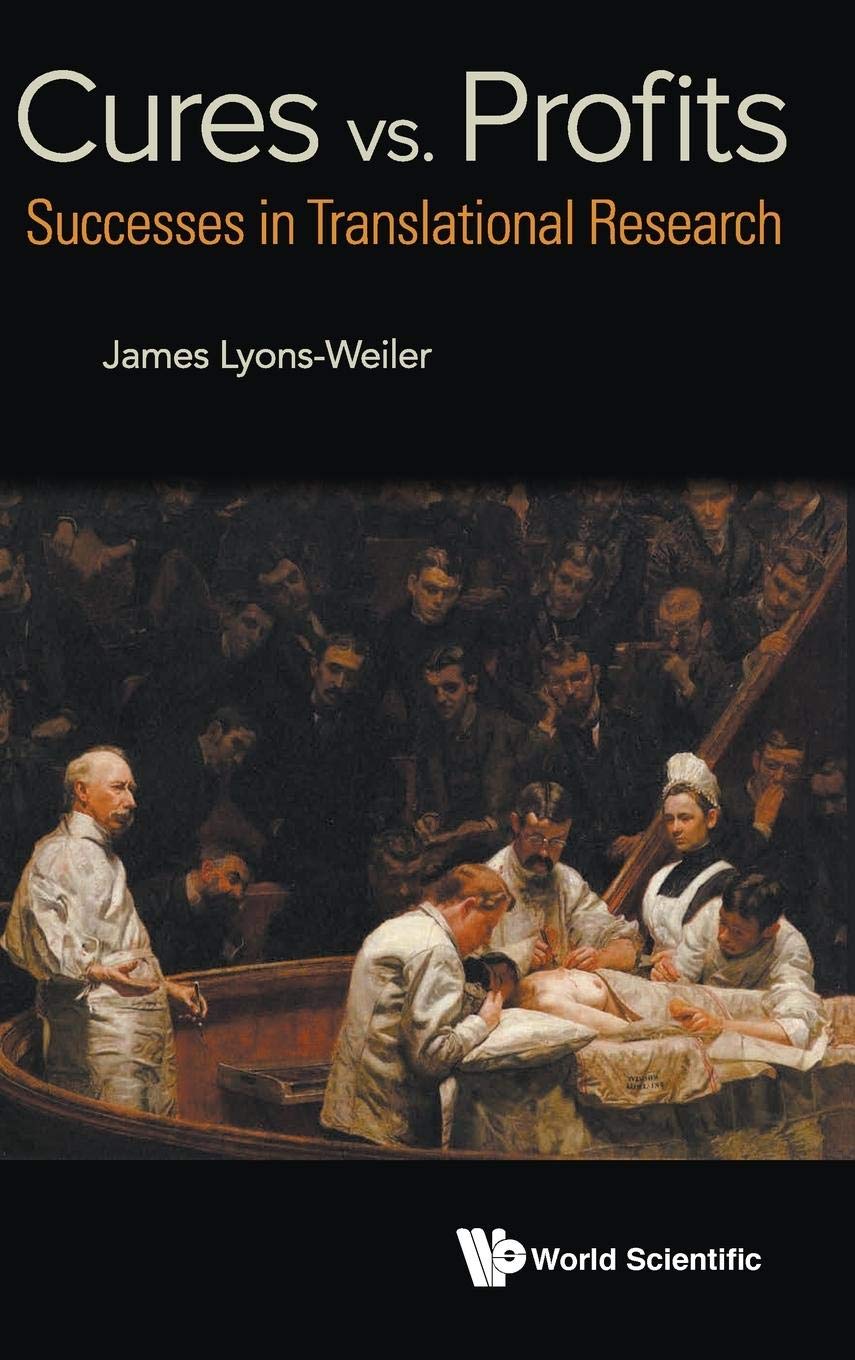 Cures Vs. Profits: Successes In Translational Research